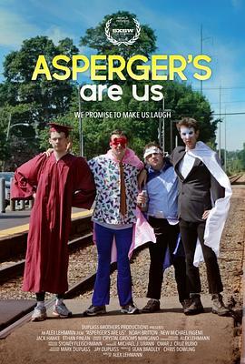 我们是亚斯伯格 Asperger's Are Us (2016) - 毒蛇电影