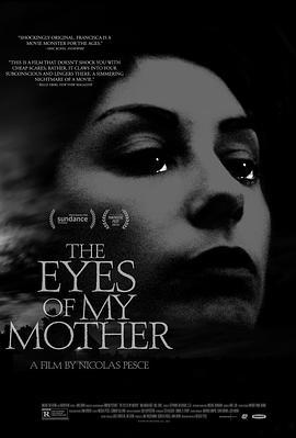 母亲的双眼 The Eyes of My Mother (2016) - 毒蛇电影