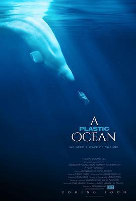 塑料海洋 A Plastic Ocean (2016) - 毒蛇电影