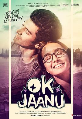 OK 亲爱的 Ok Jaanu (2017) - 毒蛇电影