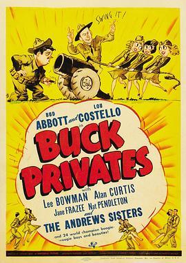 列兵巴克 Buck Privates (1941) - 毒蛇电影