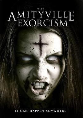 阿米蒂维尔驱魔 Amityville Exorcism (2017) - 毒蛇电影