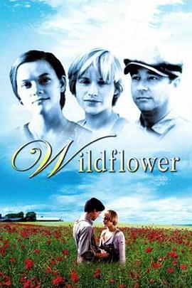 世外桃源历险记 Wildflower (1991) - 毒蛇电影