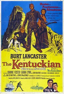 坎塔基豪侠 The Kentuckian (1955) - 毒蛇电影