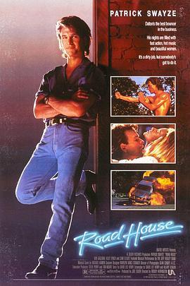 威龙杀阵 Road House (1989) - 毒蛇电影