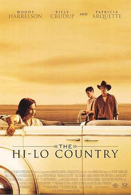 乡间高低路 The Hi-Lo Country (1998) - 毒蛇电影