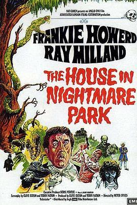 噩梦庄园 The House in Nightmare Park (1973) - 毒蛇电影