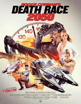 死亡飞车2050 Death Race 2050 (2017) - 毒蛇电影