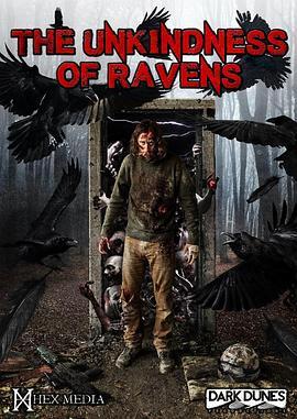 不仁慈的掠夺 The Unkindness of Ravens (2016) - 毒蛇电影