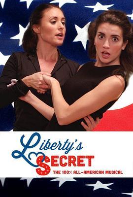 利伯蒂的秘密 Liberty's Secret (2016) - 毒蛇电影