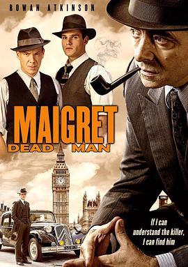 梅格雷的亡者 Maigret's Dead Man (2016) - 毒蛇电影