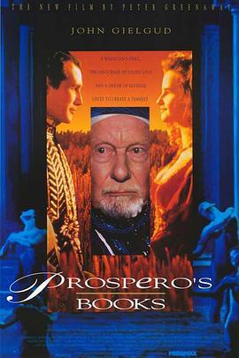 普罗斯佩罗的魔典 Prospero's Books (1991) - 毒蛇电影