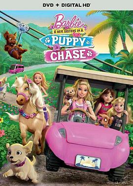 芭比之狗狗奇遇记 Barbie & Her Sisters in a Puppy Chase (2016) - 毒蛇电影