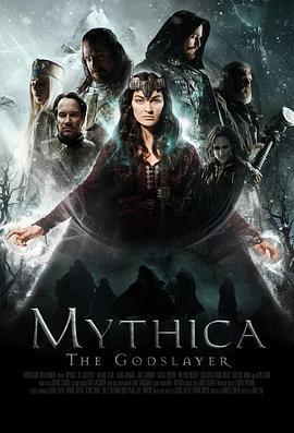 麦斯卡:弑神者 Mythica: The Godslayer (2016) - 毒蛇电影