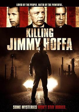 吉米霍法之死 Killing Jimmy Hoffa (2014) - 毒蛇电影