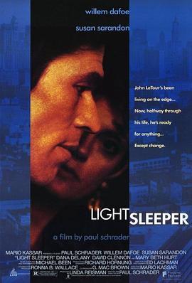 迷幻人生 Light Sleeper (1992) - 毒蛇电影