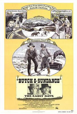 虎豹小霸王前传 Butch and Sundance: The Early Days (1979) - 毒蛇电影