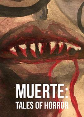 恐怖漫画集 Muerte: Tales of Horror (2016) - 毒蛇电影