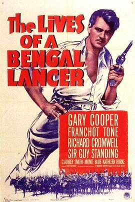 傲世军魂 The Lives of a Bengal Lancer (1935) - 毒蛇电影