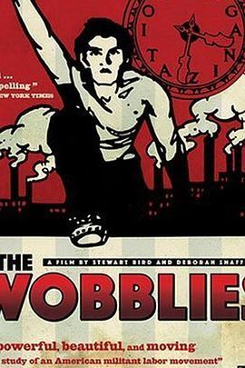 The Wobblies  (1979) - 毒蛇电影