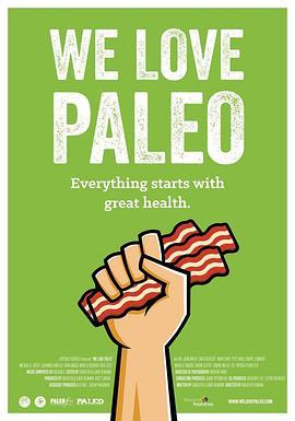 我们爱原始饮食 We Love Paleo (2016) - 毒蛇电影