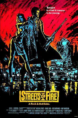 狠将奇兵 Streets of Fire (1984) - 毒蛇电影