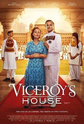 总督之屋 Viceroy's House (2017) - 毒蛇电影