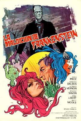 弗兰肯斯坦的诅咒 La maldición de Frankenstein (1973) - 毒蛇电影