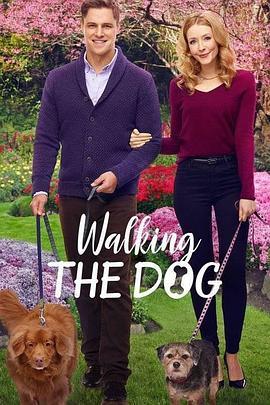 遛狗 Walking the Dog (2017) - 毒蛇电影