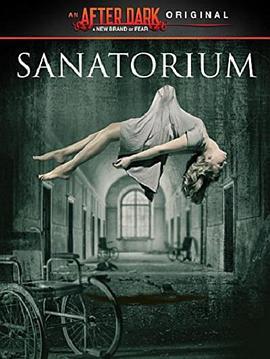 Sanatorium  (2013) - 毒蛇电影