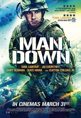 友军倒下 Man Down (2015) - 毒蛇电影