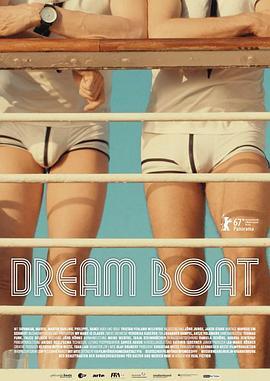 梦之船 Dream Boat (2017) - 毒蛇电影