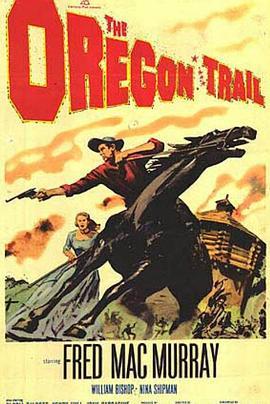 百战平西 The Oregon Trail (1959) - 毒蛇电影