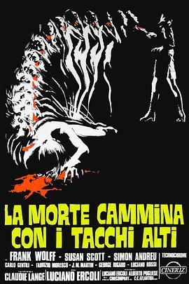 穿高跟鞋的死神 La morte cammina con i tacchi alti (1971) - 毒蛇电影