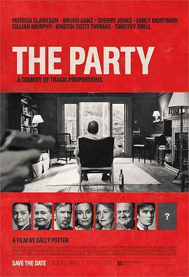 酒会 The Party (2017) - 毒蛇电影