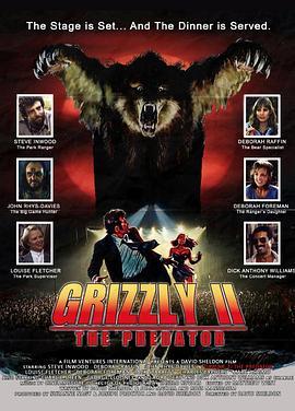 大灰熊2 Grizzly II: The Predator (2020) - 毒蛇电影