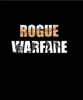 流氓战争 Rogue Warfare (2019) - 毒蛇电影