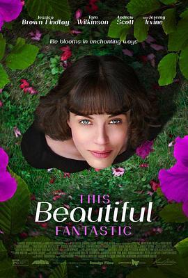 贝拉的奇幻花园 This Beautiful Fantastic (2016) - 毒蛇电影