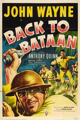 反攻班丹岛 Back to Bataan (1945) - 毒蛇电影