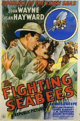 海蜂英烈传 The Fighting Seabees (1944) - 毒蛇电影