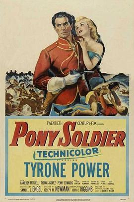 百胜铁骑兵 Pony Soldier (1952) - 毒蛇电影