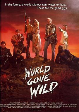 荒蛮世界 World Gone Wild (1988) - 毒蛇电影