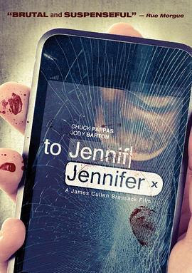 To Jennifer  (2013) - 毒蛇电影