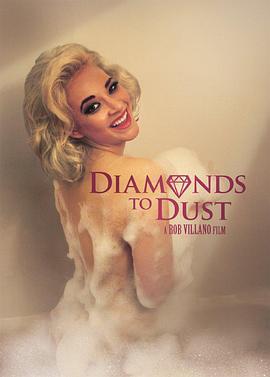 香消玉碎 Diamonds to Dust (2014) - 毒蛇电影