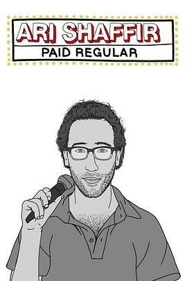 Ari Shaffir: Paid Regular  (2015) - 毒蛇电影