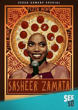 萨希尔风味：披萨头 Sasheer Zamata: Pizza Mind (2017) - 毒蛇电影