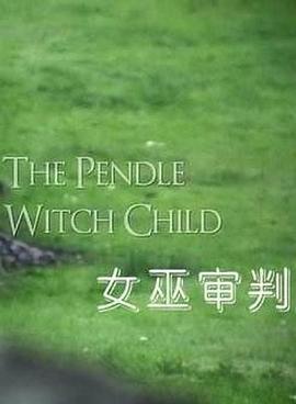 女巫审判 The Pendle Witch Child (2011) - 毒蛇电影