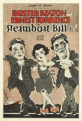 船长二世 Steamboat Bill, Jr. (1928) - 毒蛇电影