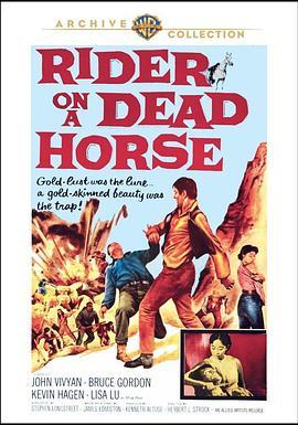 骑死马的人 Rider on a Dead Horse (1962) - 毒蛇电影