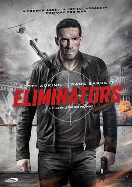 毁灭者 Eliminators (2016) - 毒蛇电影